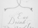 Eat-Drink-Be-Married sign